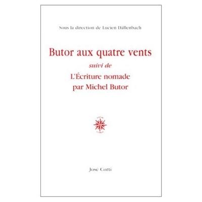 Butor aux quatre vents. L'écriture nomade