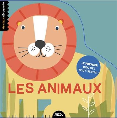 Les animaux : le premier doc des petits avec 10 flaps !