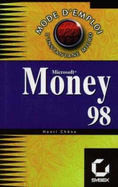 Money 98, mode d'emploi