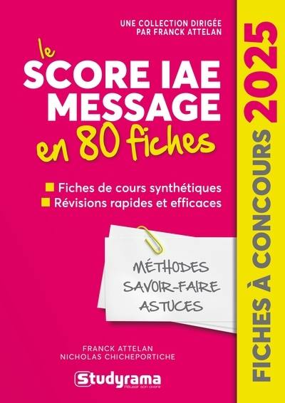 Le Score IAE Message en 80 fiches : fiches de cours synthétiques, révisions rapides et efficaces : 2025