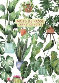 Mots de passe : carnet de notes : urban jungle