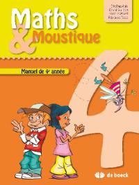 Maths & Moustique 4 : manuel de 4e année