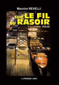 Sur le fil du rasoir : polar