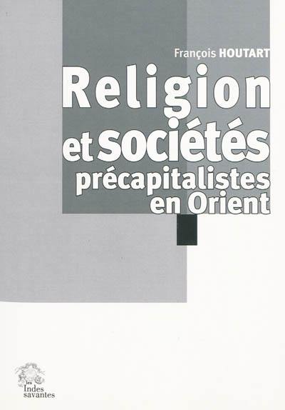 Religion et sociétés précapitalistes en Orient