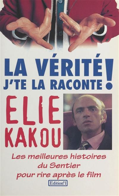 La vérité j'te la raconte