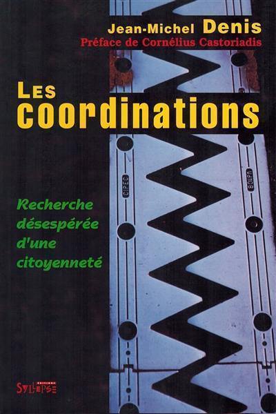 Les coordinations : recherche désespérée d'une citoyenneté