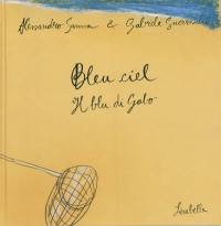 Bleu ciel. Il blu di Gabo