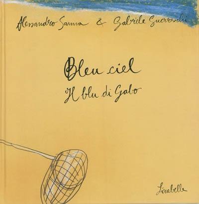 Bleu ciel. Il blu di Gabo