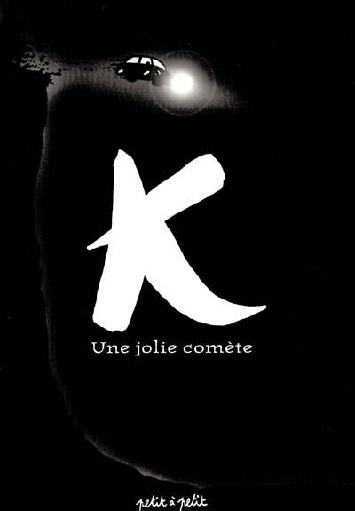 K, une jolie comète