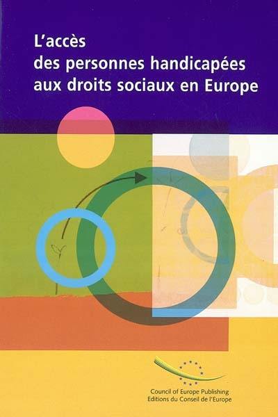 L'accès des personnes handicapées aux droits sociaux en Europe