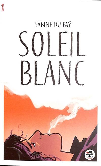 Soleil blanc