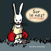 Sur le nez ! : un livre à taper