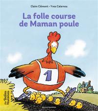 La folle course de maman poule La folle course de maman poule