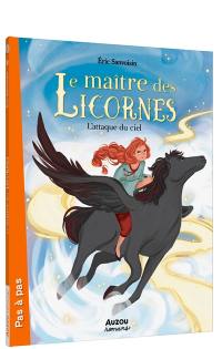 Le maître des licornes. Vol. 10. L'attaque du ciel