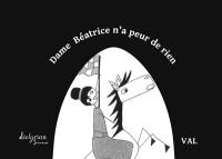 Dame Béatrice n'a peur de rien