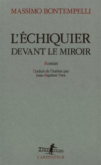 L'échiquier devant le miroir