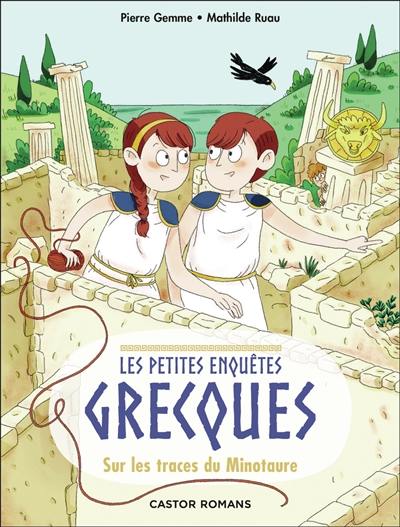 Les petites enquêtes grecques. Vol. 1. Sur les traces du Minotaure