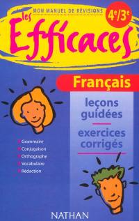 Français 4e-3e : mon manuel de révisions : leçons guidées, exercices corrigés : grammaire, conjugaison, orthographe, vocabulaire, rédaction