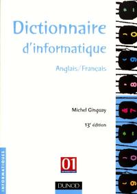 Dictionnaire d'informatique : anglais-français