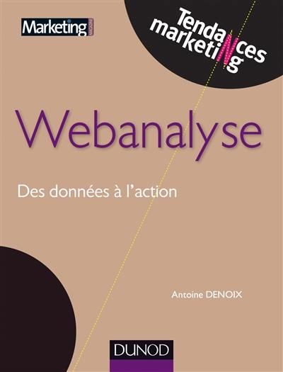 Webanalyse : des données à l'action