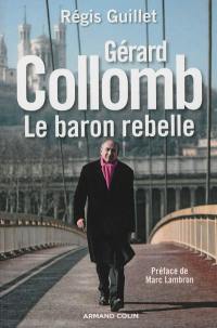 Gérard Collomb : le baron rebelle