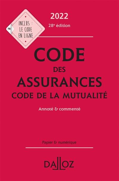 Code des assurances 2022. Code de la mutualité 2022 : annoté & commenté