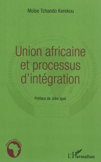 Union africaine et processus d'intégration