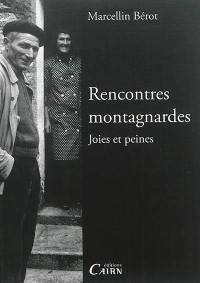 Rencontres montagnardes : joies et peines