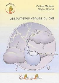 Les jumelles venues du ciel