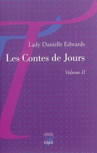 Les contes de jours. Vol. 2