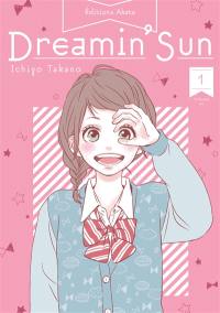 Dreamin' sun. Vol. 1