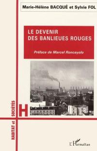 Le devenir des banlieues rouges