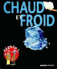 Le chaud et le froid