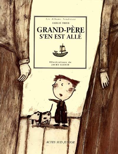 Grand-père s'en est allé