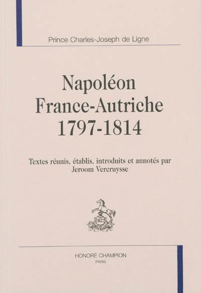 Napoléon, France-Autriche : 1797-1814