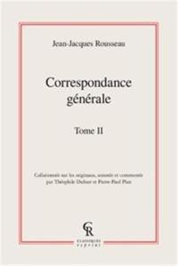 Correspondance générale. Vol. 02