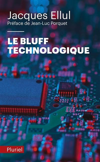 Le bluff technologique