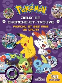 Pokémon : jeux et cherche-et-trouve : Pikachu et ses amis de Galar