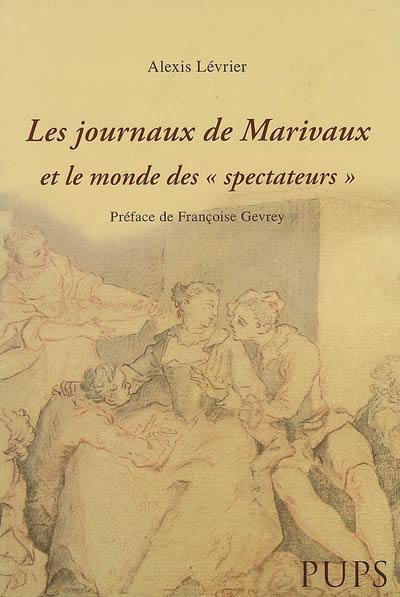 Les journaux de Marivaux et le monde des Spectateurs