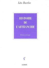 De la vie d'une chienne. Vol. 3. Histoire de l'affranchie