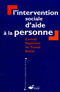 L'intervention sociale d'aide à la personne : rapport du Conseil supérieur du travail social