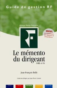 Le mémento du dirigeant : SARL et SA