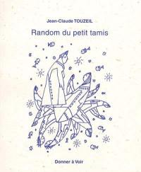 Random du petit tamis