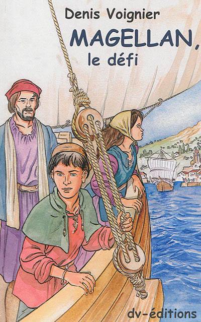 Magellan, le défi