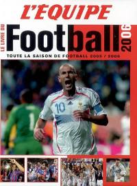 Le livre du football 2006 : toute la saison de football 2005-2006