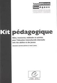 Kit pédagogique tous différents-tous égaux : idées, ressources, méthodes et activités pour l'éducation interculturelle informelle avec des adultes et des jeunes