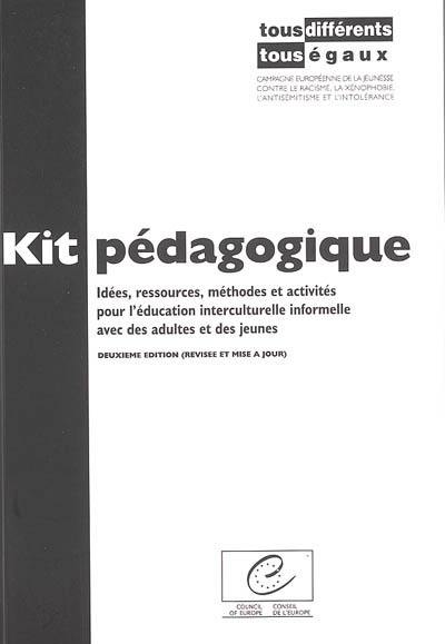 Kit pédagogique tous différents-tous égaux : idées, ressources, méthodes et activités pour l'éducation interculturelle informelle avec des adultes et des jeunes