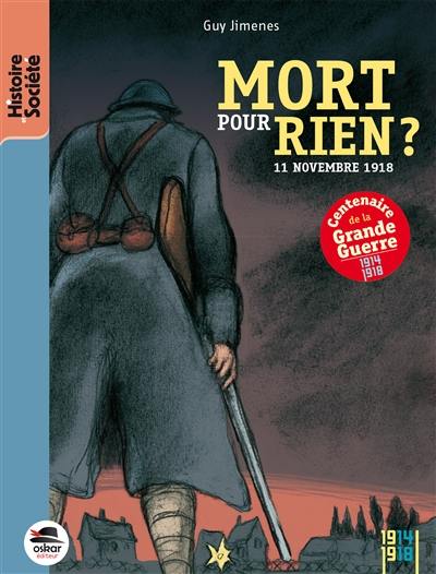 Mort pour rien ? : 11 novembre 1918