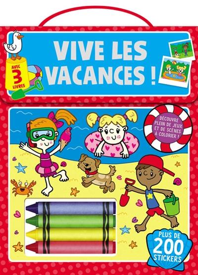 Vive les vacances !