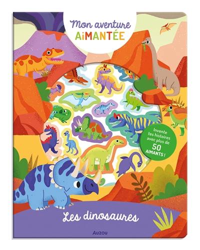 Les dinosaures : invente tes histoires avec plus de 50 aimants !